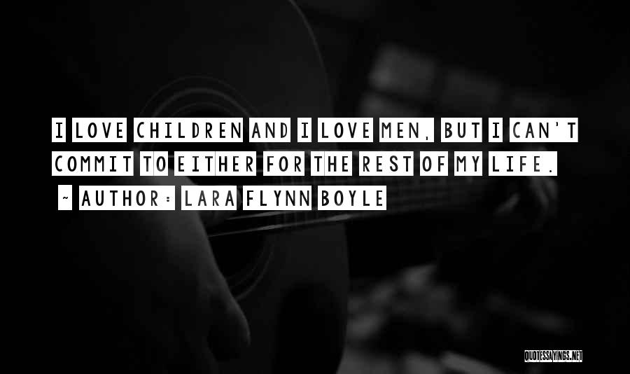 Lara Flynn Boyle Quotes 763766