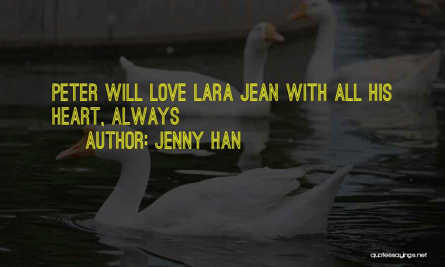 Lara Jean And Peter Quotes By Jenny Han