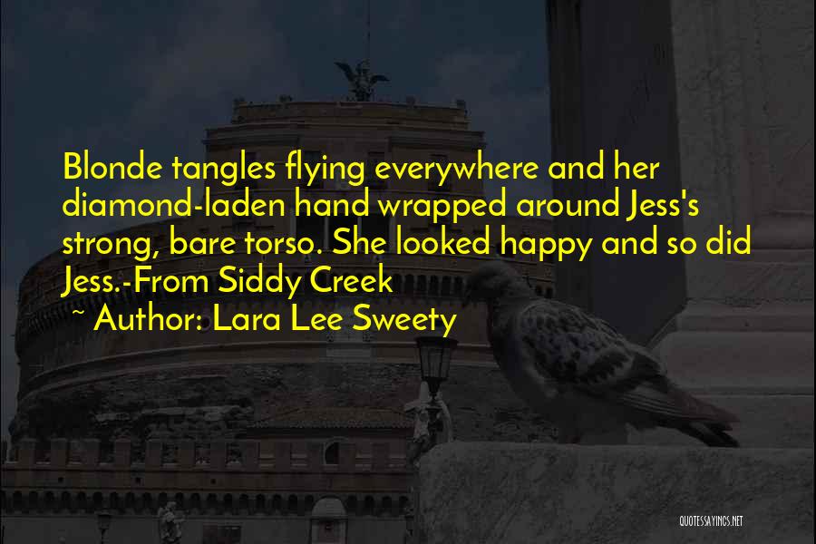 Lara Lee Sweety Quotes 2051126