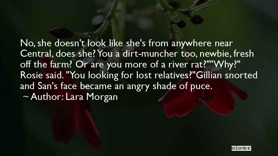 Lara Morgan Quotes 2239580