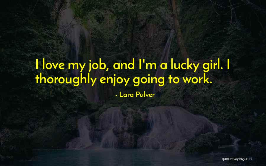 Lara Pulver Quotes 1201478 Lara Pulver Quotes 1201478
