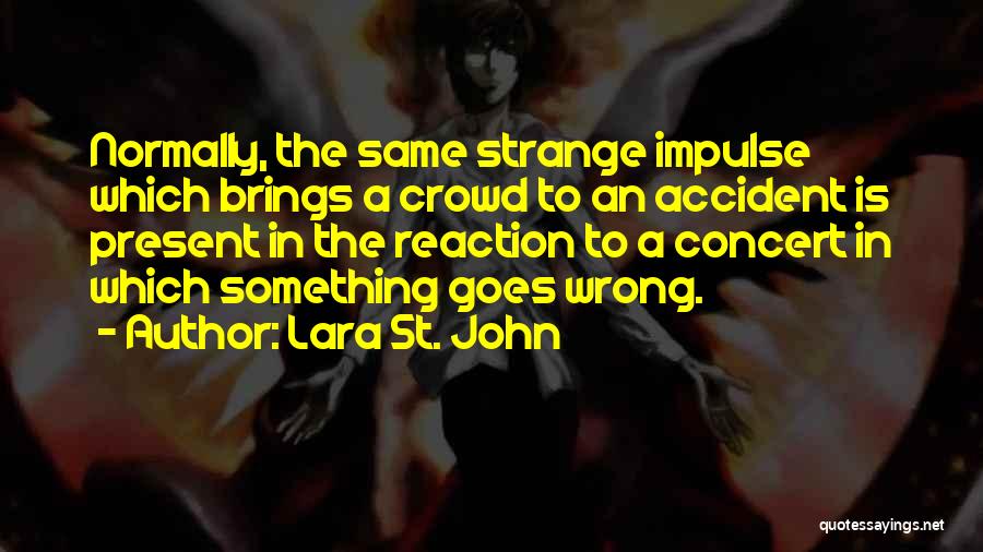 Lara St. John Quotes 513429