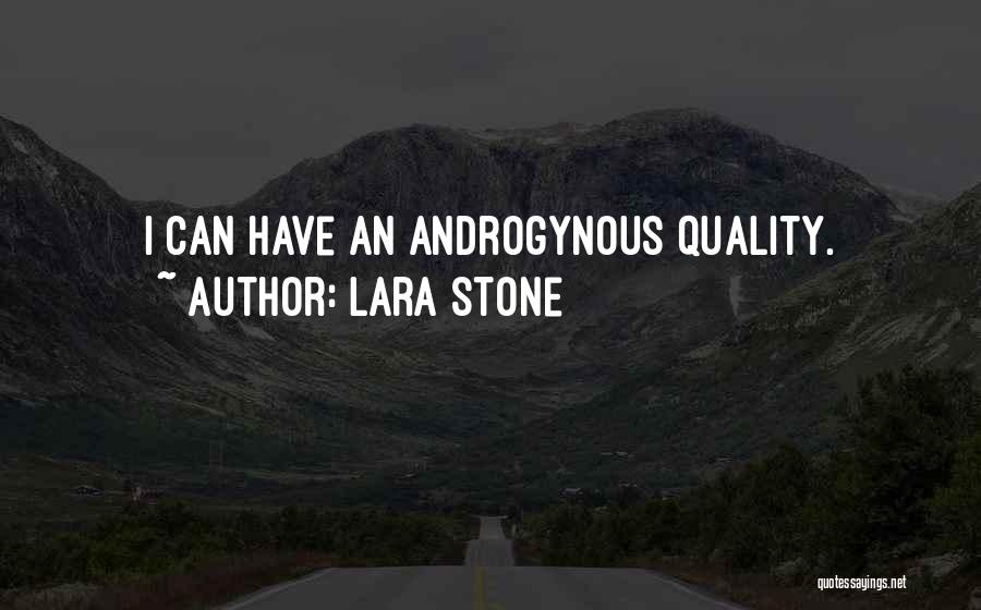 Lara Stone Quotes 1373343