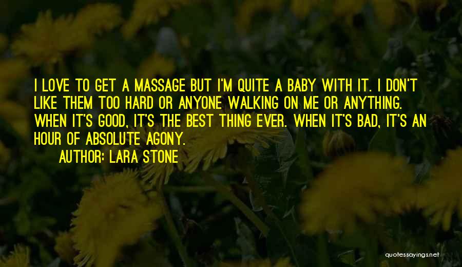 Lara Stone Quotes 2198788