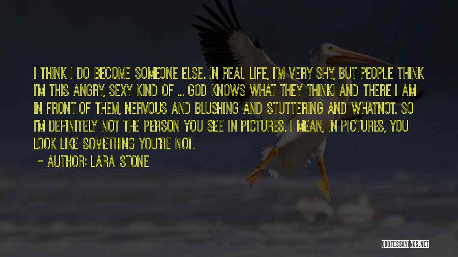Lara Stone Quotes 2260212