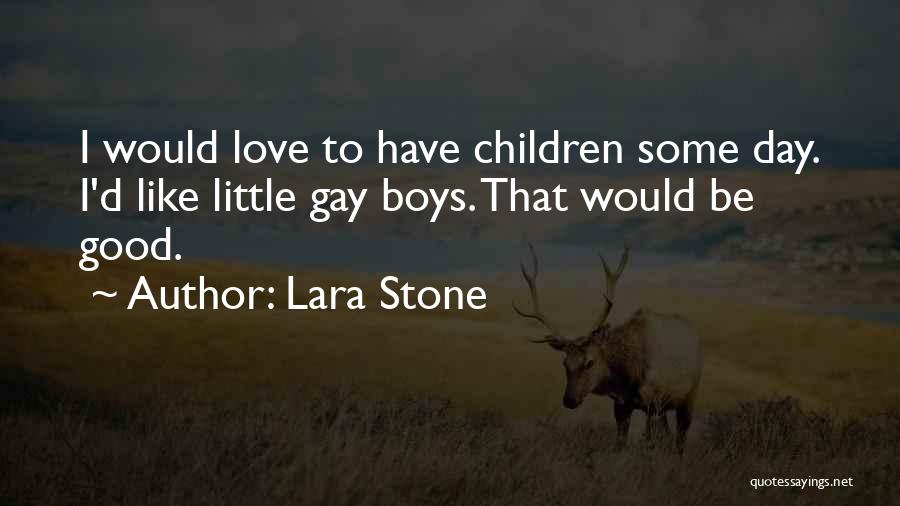 Lara Stone Quotes 604343