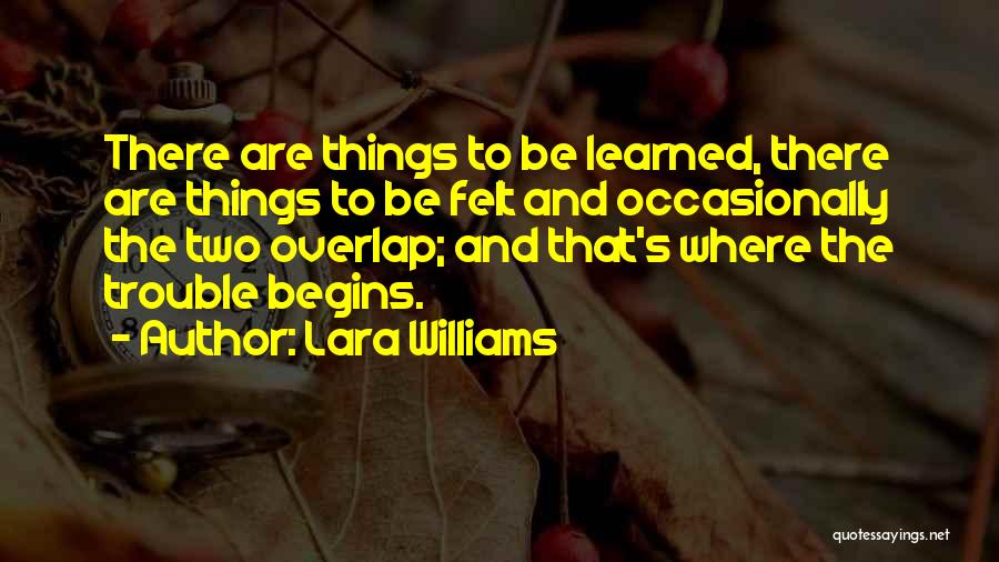 Lara Williams Quotes 637622