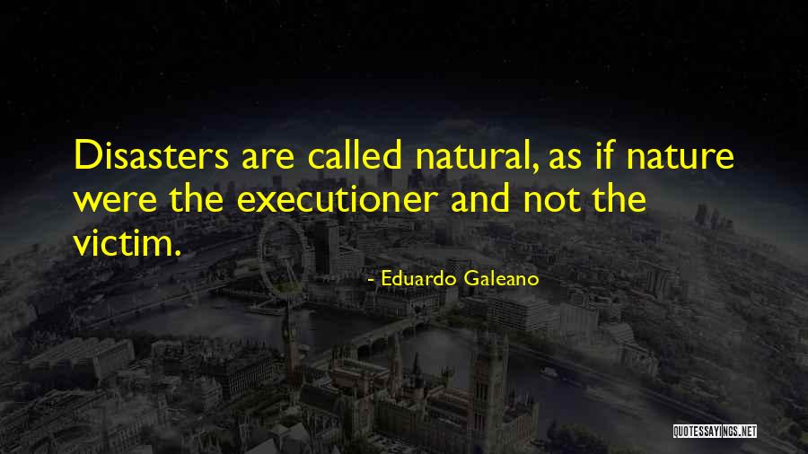 Larah Lee Quotes By Eduardo Galeano Larah Lee Quotes By Eduardo Galeano
