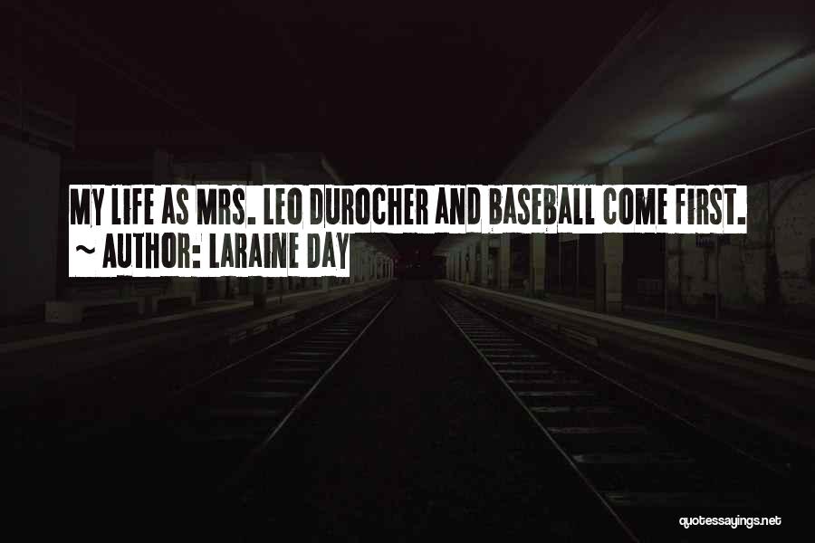 Laraine Day Quotes 2050251