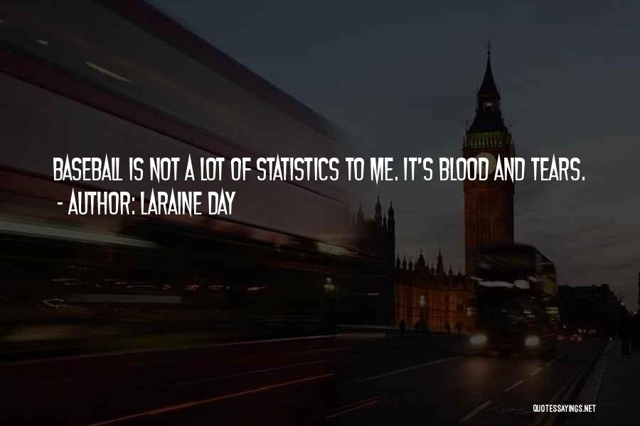 Laraine Day Quotes 487551