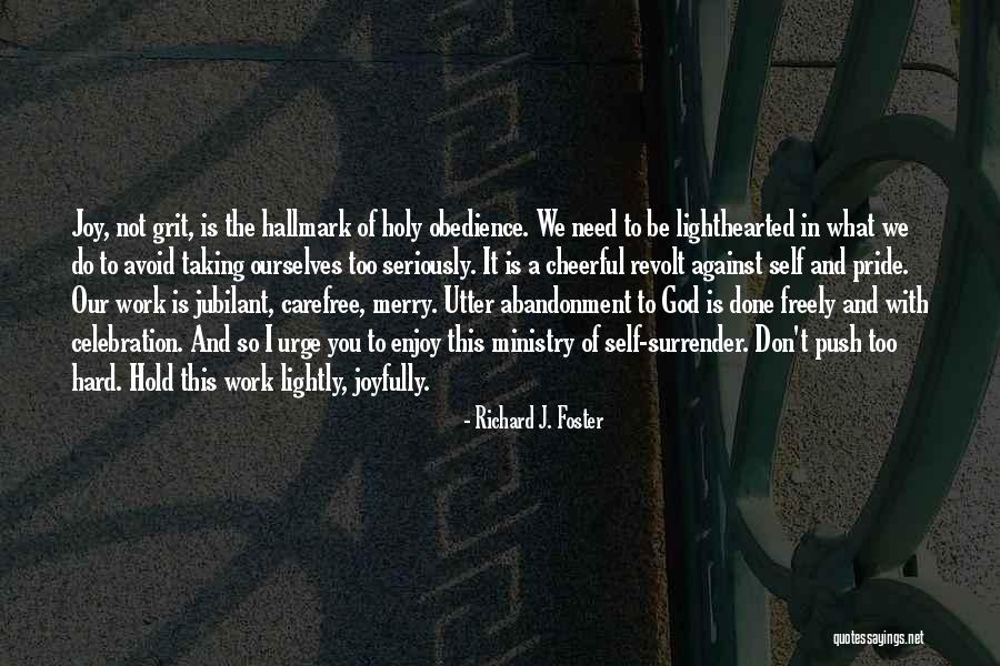 Larata Peleando Quotes By Richard J. Foster Larata Peleando Quotes By Richard J. Foster
