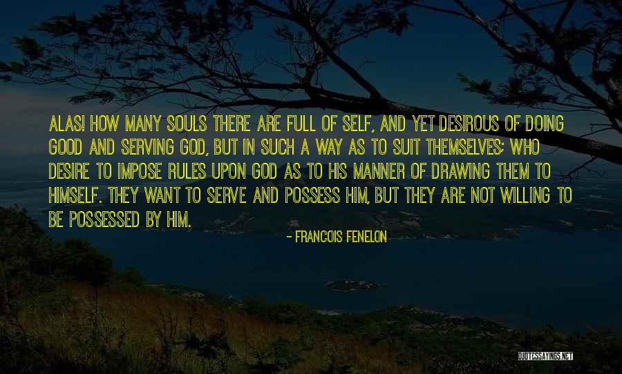 Laray Brown Quotes By Francois Fenelon Laray Brown Quotes By Francois Fenelon