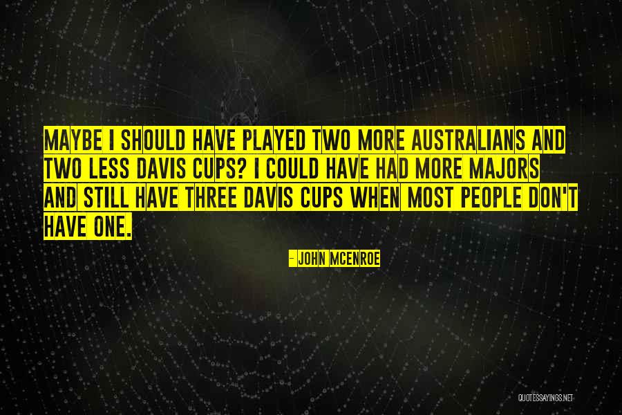 Larboard Quarter Quotes By John McEnroe Larboard Quarter Quotes By John McEnroe