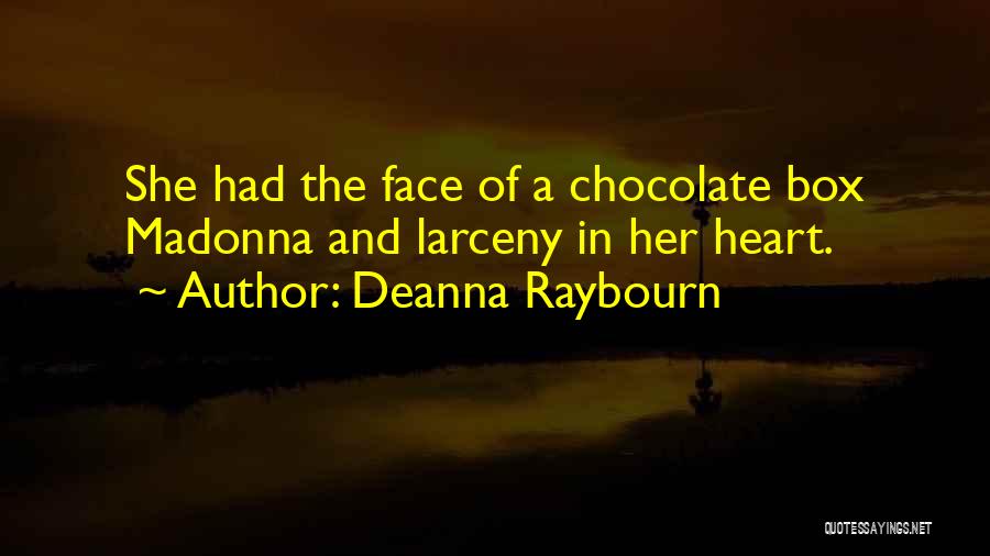 Larceny Inc Quotes By Deanna Raybourn