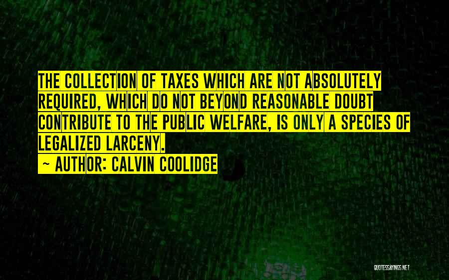Larceny Quotes By Calvin Coolidge