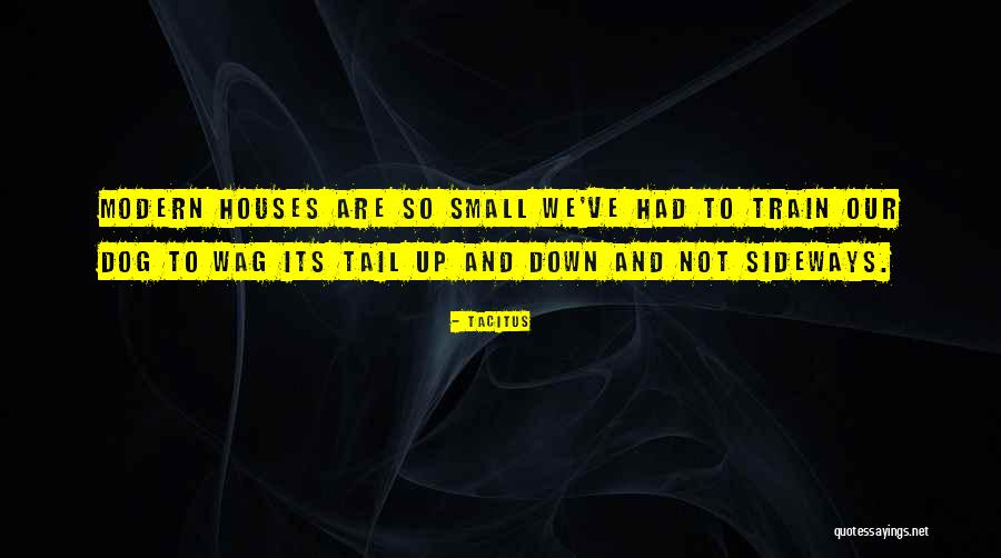 Larchitecture Bioclimatique Quotes By Tacitus Larchitecture Bioclimatique Quotes By Tacitus