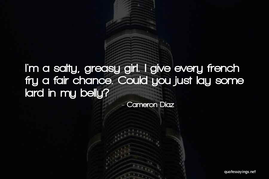 Lard Quotes By Cameron Diaz