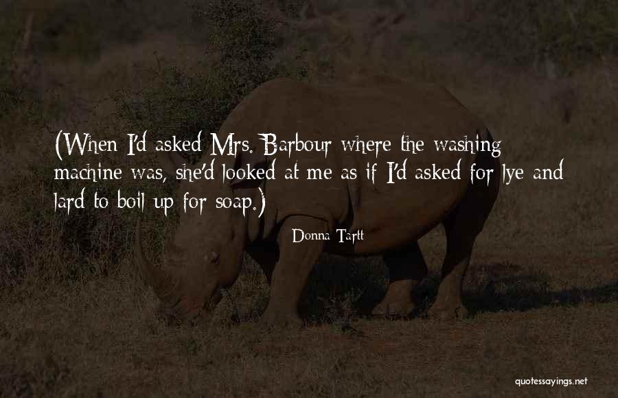Lard Quotes By Donna Tartt