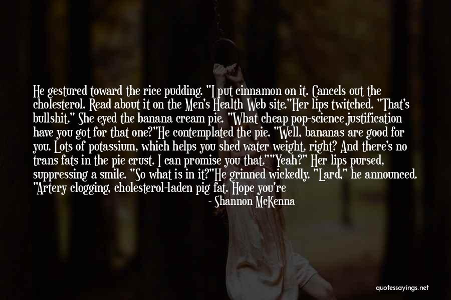 Lard Quotes By Shannon McKenna
