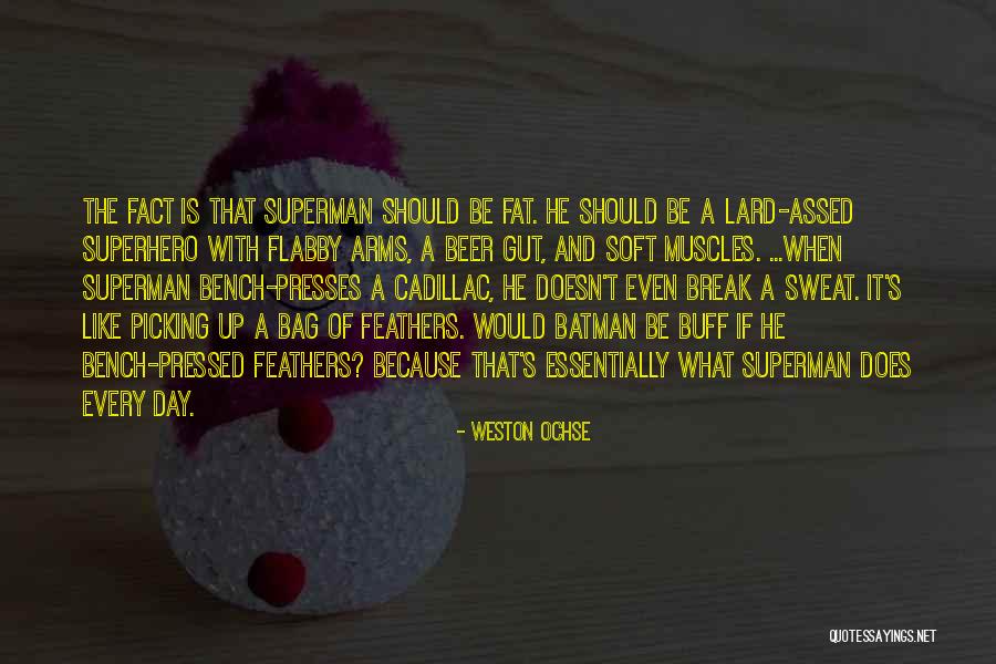 Lard Quotes By Weston Ochse