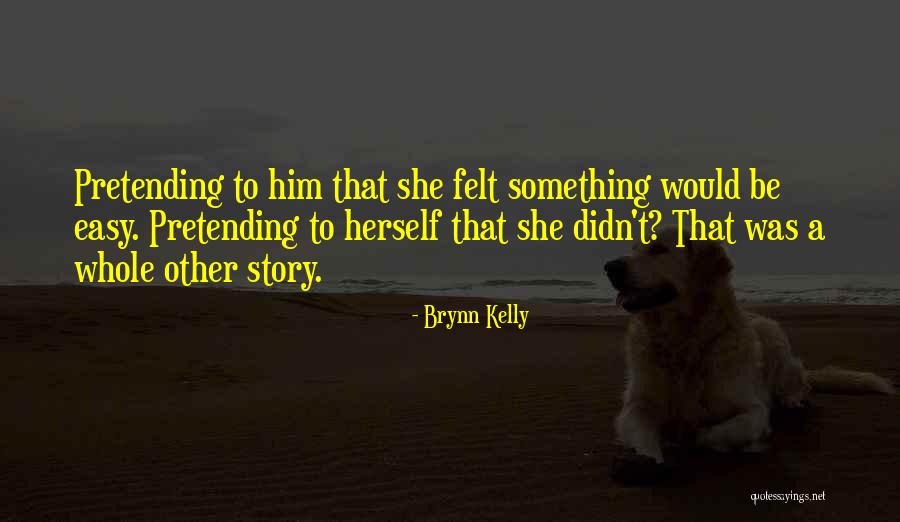 Lardass Hogan Quotes By Brynn Kelly Lardass Hogan Quotes By Brynn Kelly