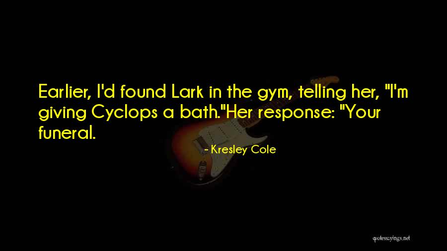 Lardass Puke Quotes By Kresley Cole Lardass Puke Quotes By Kresley Cole