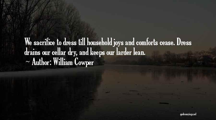 Larder Quotes By William Cowper