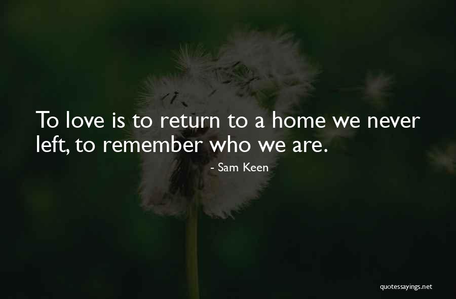 Lardizabala Quotes By Sam Keen Lardizabala Quotes By Sam Keen