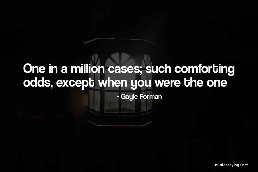 Lardner Group Quotes By Gayle Forman Lardner Group Quotes By Gayle Forman
