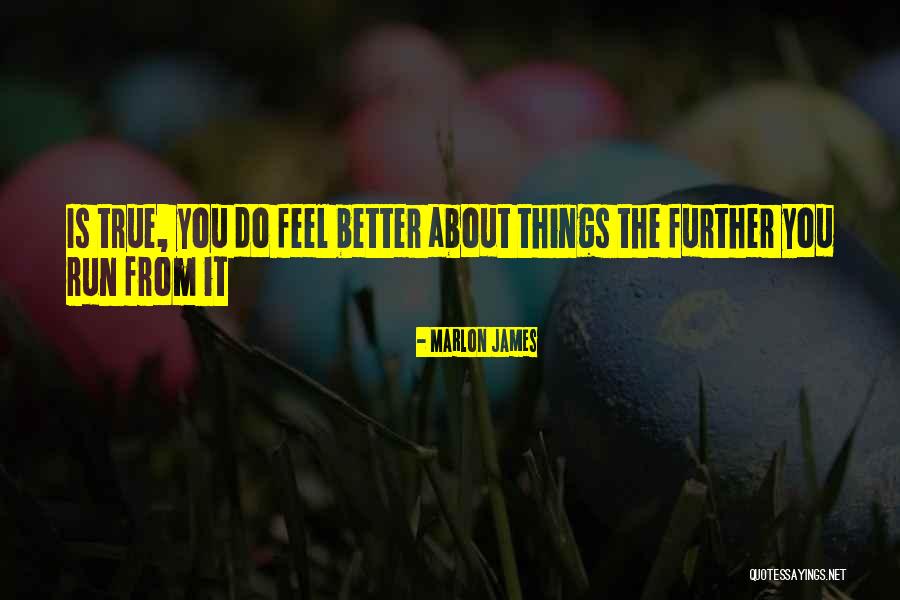 Laren Brightstar Quotes By Marlon James Laren Brightstar Quotes By Marlon James