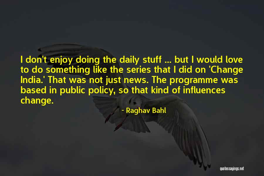 Laren Brightstar Quotes By Raghav Bahl Laren Brightstar Quotes By Raghav Bahl
