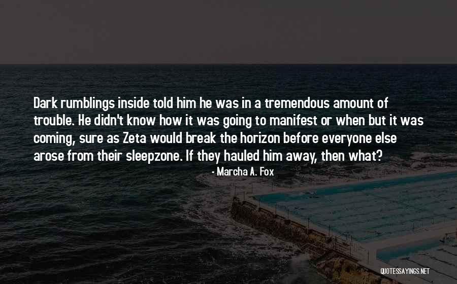 Laren Quotes By Marcha A. Fox Laren Quotes By Marcha A. Fox