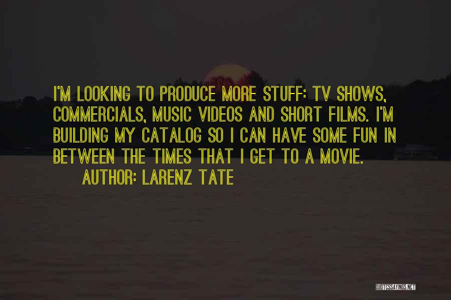 Larenz Tate Quotes 354569