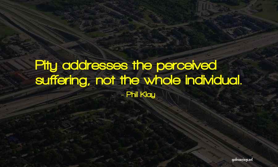 Laresea Quotes By Phil Klay Laresea Quotes By Phil Klay