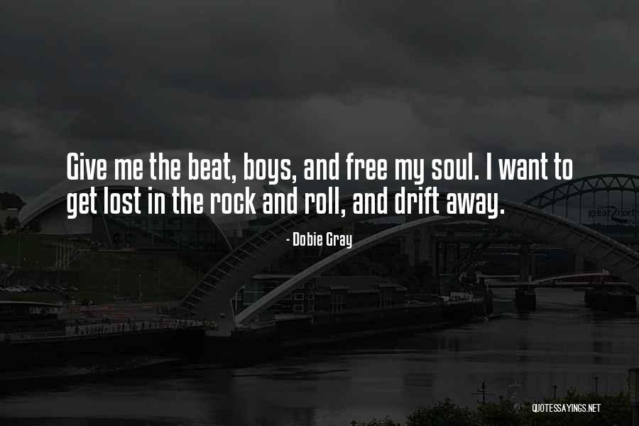 Largar Of The Month Quotes By Dobie Gray Largar Of The Month Quotes By Dobie Gray