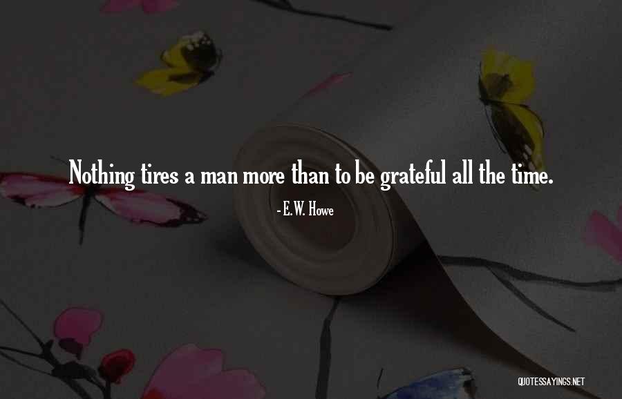 Largay Appalachian Quotes By E.W. Howe Largay Appalachian Quotes By E.W. Howe