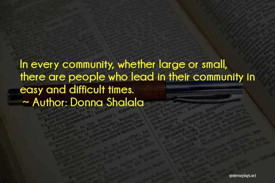 Large And Small Quotes By Donna Shalala