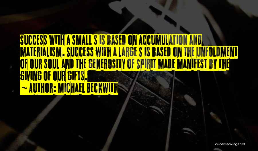 Large And Small Quotes By Michael Beckwith