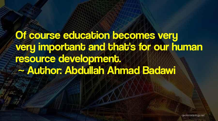 Large Animal Veterinarian Quotes By Abdullah Ahmad Badawi