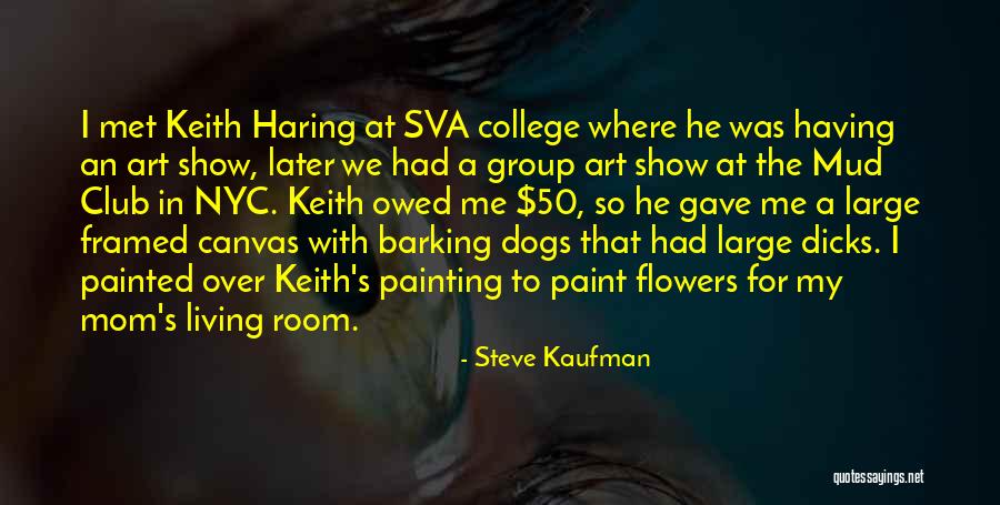 Large Canvas Quotes By Steve Kaufman Large Canvas Quotes By Steve Kaufman