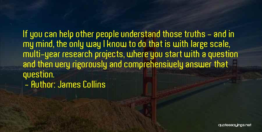 Large Projects Quotes By James Collins
