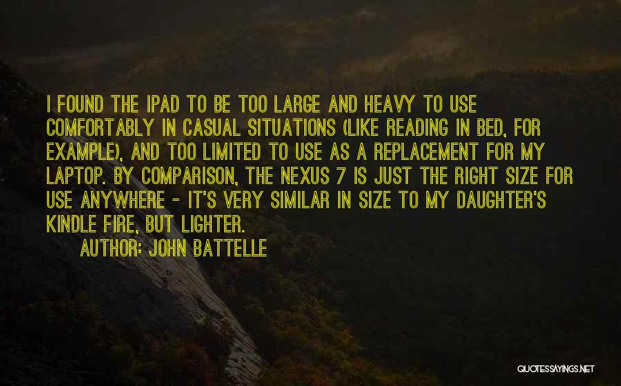 Large Size Quotes By John Battelle