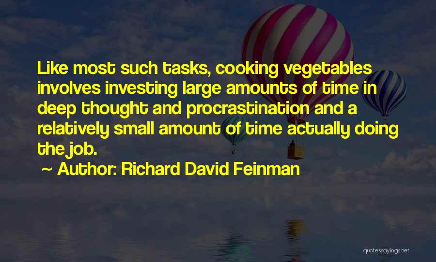 Large Tasks Quotes By Richard David Feinman