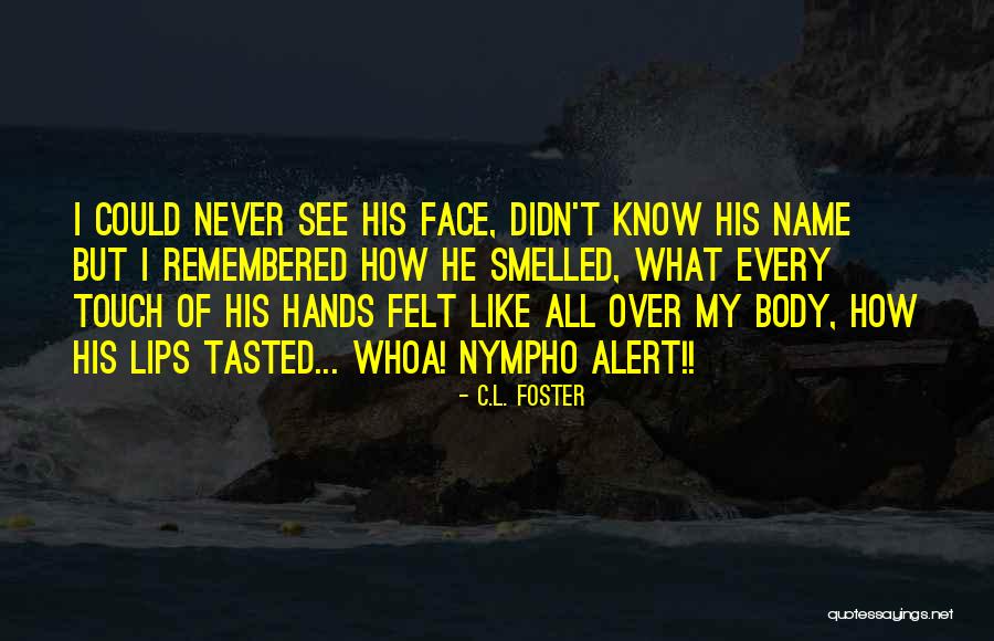 Large Thermal Tote Quotes By C.L. Foster