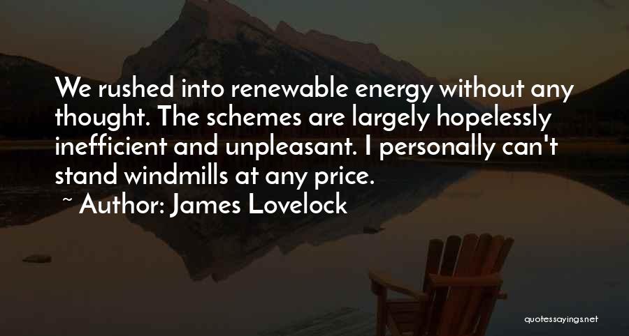 Largely Quotes By James Lovelock