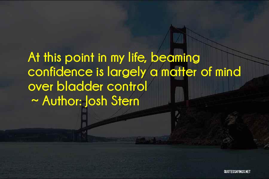 Largely Quotes By Josh Stern
