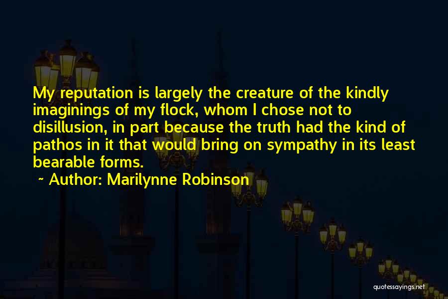 Largely Quotes By Marilynne Robinson