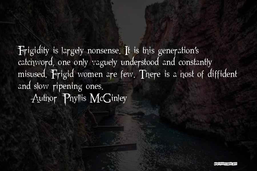 Largely Quotes By Phyllis McGinley