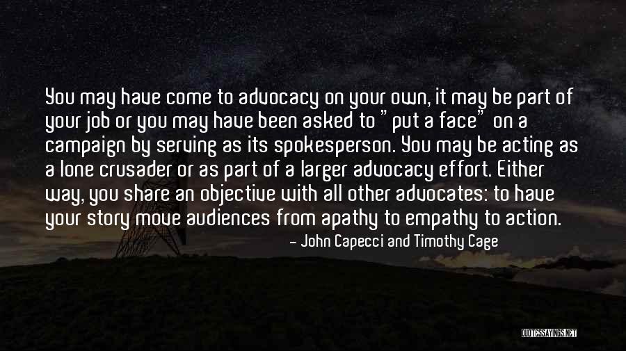 Larger One Story Quotes By John Capecci And Timothy Cage Larger One Story Quotes By John Capecci And Timothy Cage