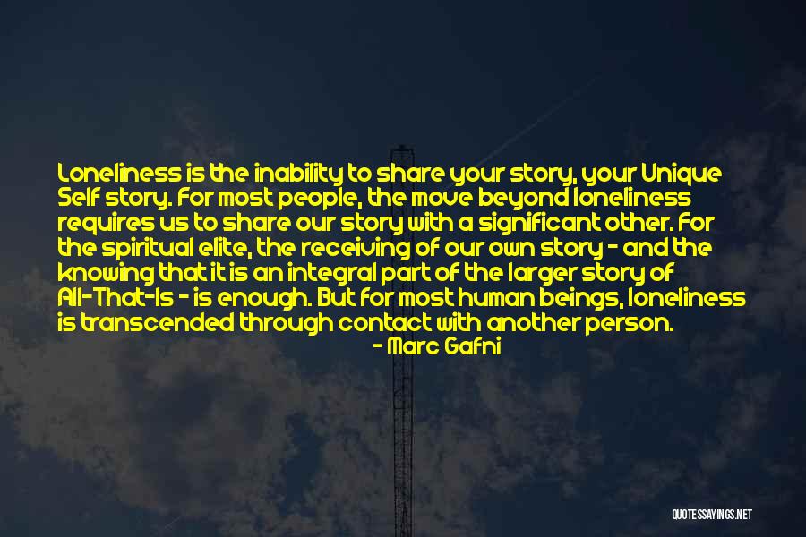 Larger One Story Quotes By Marc Gafni Larger One Story Quotes By Marc Gafni